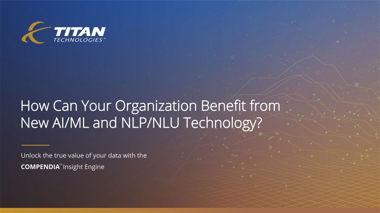 Discover Hidden Value from your Data with Compendia - Titan Technologies